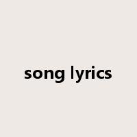song lyrics是什么意思