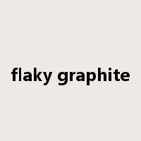 flaky graphite是什么意思