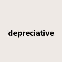 depreciative是什么意思