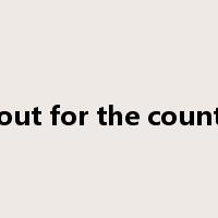out for the count是什么意思