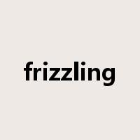 frizzling是什么意思