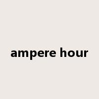 ampere hour是什么意思