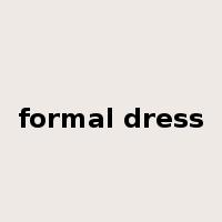formal dress是什么意思