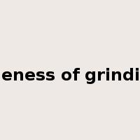 fineness of grinding是什么意思