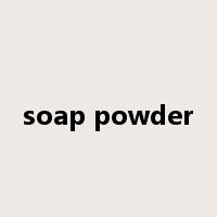 soap powder是什么意思