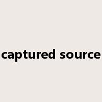 captured source是什么意思