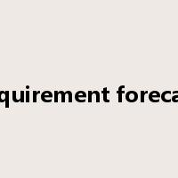 requirement forecast是什么意思