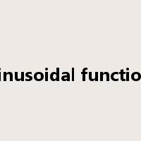sinusoidal function是什么意思