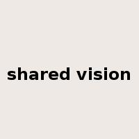 shared vision是什么意思