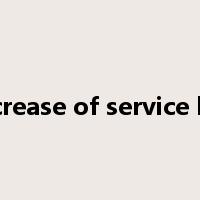 increase of service life是什么意思