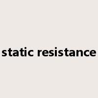static resistance是什么意思