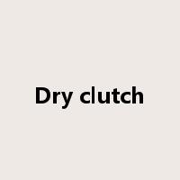 Dry clutch是什么意思
