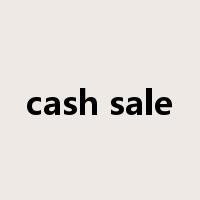 cash sale是什么意思