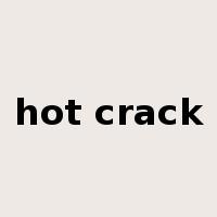 hot crack是什么意思