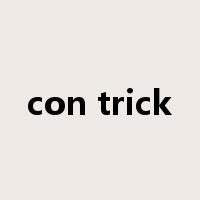 con trick是什么意思