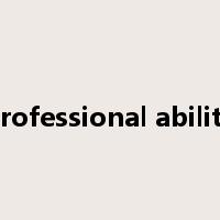 professional ability是什么意思