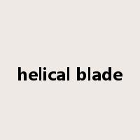 helical blade是什么意思