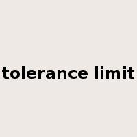 tolerance limit是什么意思