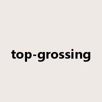 top-grossing是什么意思