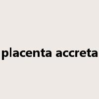 placenta accreta是什么意思