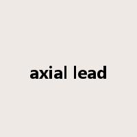 axial lead是什么意思