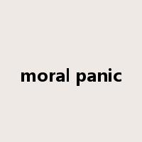 moral panic是什么意思