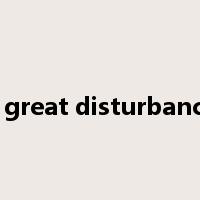 a great disturbance是什么意思