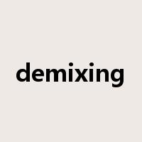 demixing是什么意思