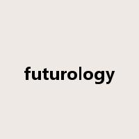 futurology是什么意思
