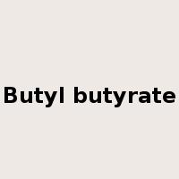 Butyl butyrate是什么意思