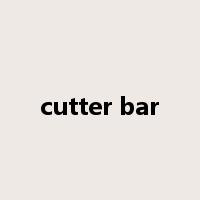 cutter bar是什么意思