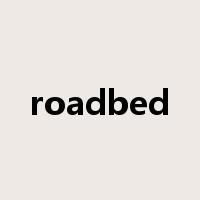 roadbed是什么意思