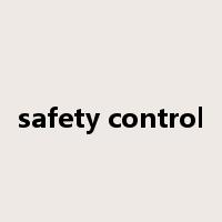 safety control是什么意思