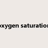 oxygen saturation是什么意思