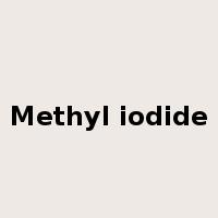 Methyl iodide是什么意思