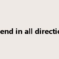 extend in all directions是什么意思