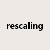 rescaling是什么意思