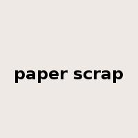 paper scrap是什么意思