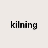 kilning是什么意思