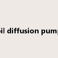 oil diffusion pump是什么意思