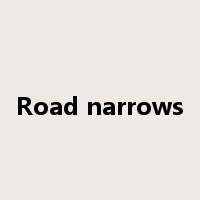 Road narrows是什么意思
