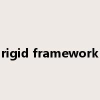 rigid framework是什么意思