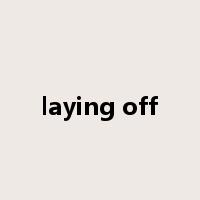 laying off是什么意思