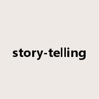 story-telling是什么意思
