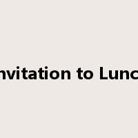 Invitation to Lunch是什么意思