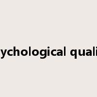 psychological quality是什么意思
