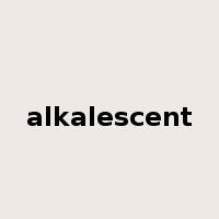 alkalescent是什么意思