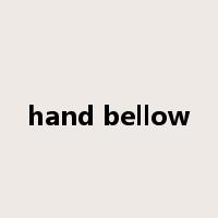 hand bellow是什么意思
