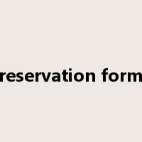 reservation form是什么意思
