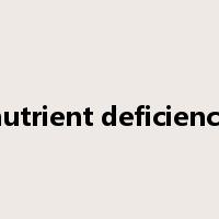 nutrient deficiency是什么意思